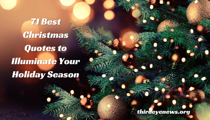 71 Best Christmas Quotes to Illuminate Your Holiday Season